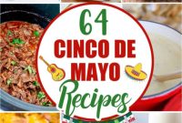 Fiesta Flavors: 64 Must-Try Cinco de Mayo Recipes