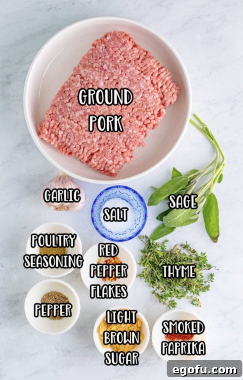 Ingredients needed: ground pork, garlic, light brown sugar, fresh sage, fresh thyme, kosher salt, pepper, crushed red pepper flakes, poultry seasoning and smoked paprika.