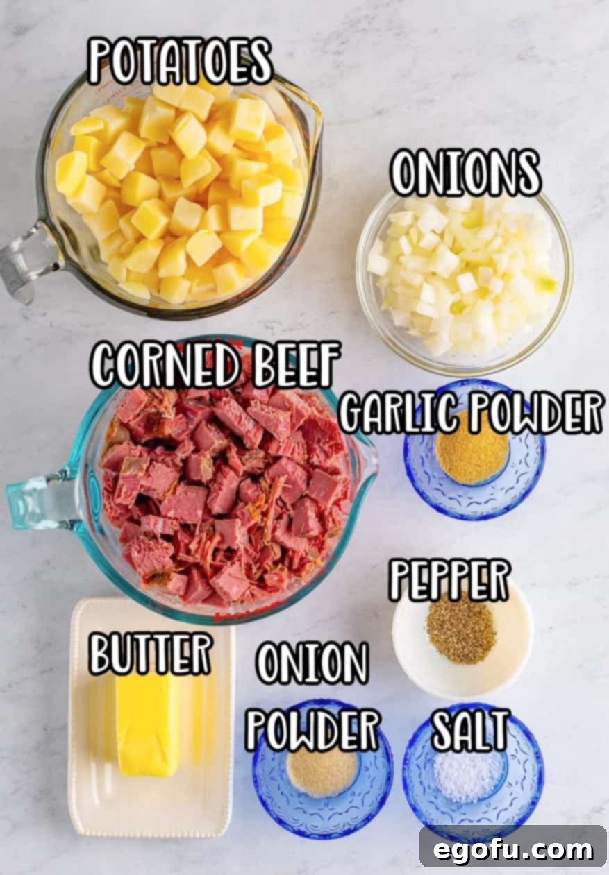 Homemade Corned Beef Hash 4 Unsalted butter, russet potatoes, sweet onion, kosher salt, black pepper, corned beef, garlic powder, onion powder.