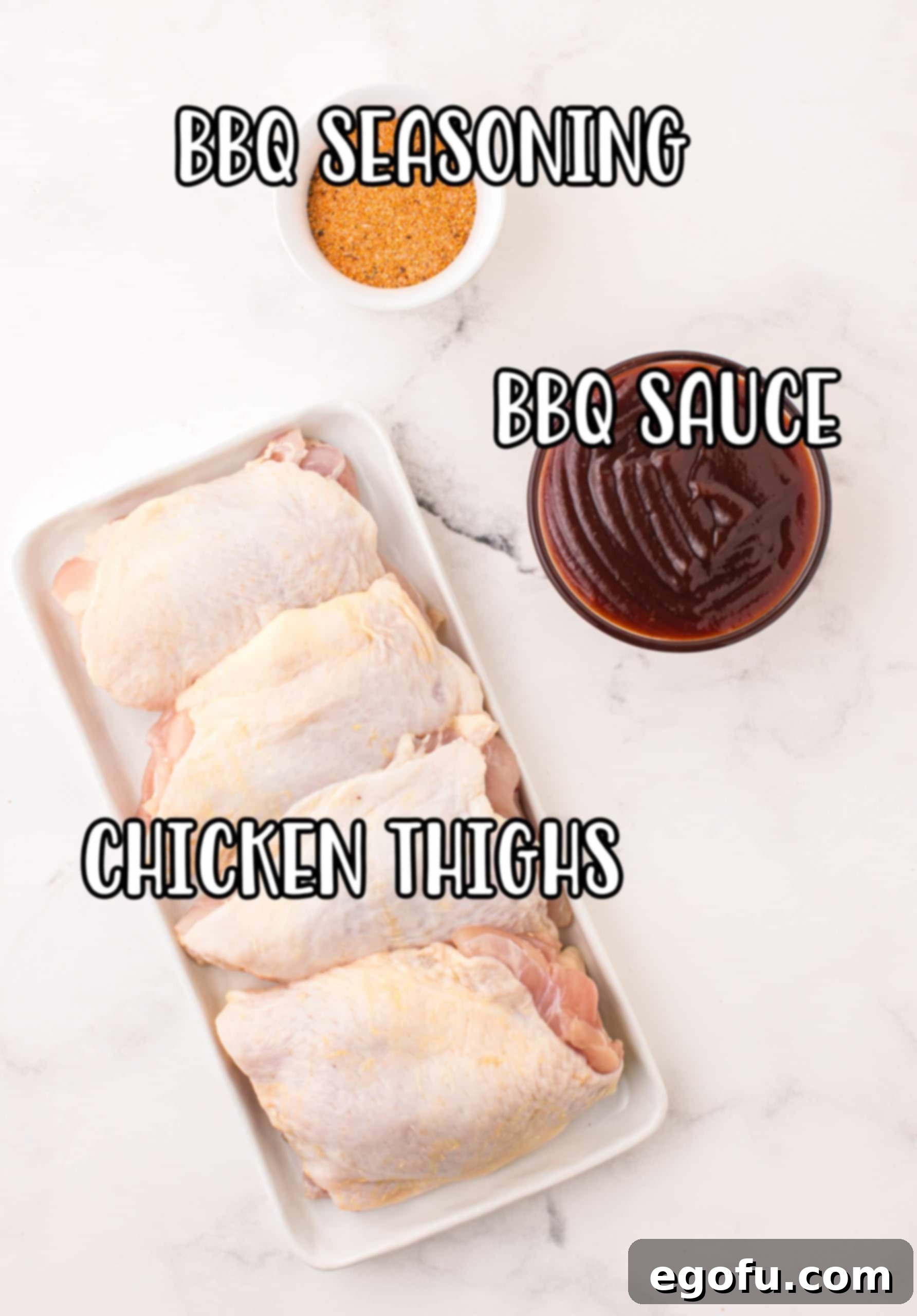 Smoky Barbecue Roasted Chicken Thighs 4 Chicken Thighs, BBQ Sauce, and BBQ rub.