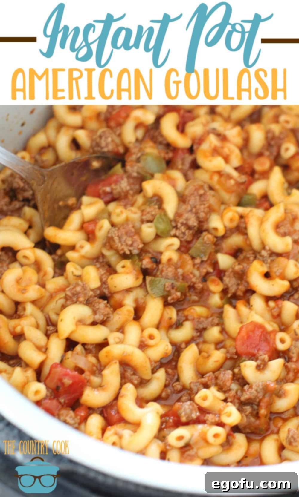 Hearty Instant Pot American Goulash 4 A large serving spoon scooping a generous portion of cheesy Instant Pot American Goulash from the electric pressure cooker, highlighting the rich sauce, macaroni, and ground beef.