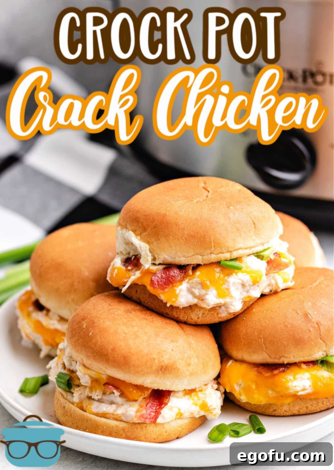 Stacked Crock Pot Crack Chicken Sandwiches with text at the top that says "Crock Pot Crack Chicken".