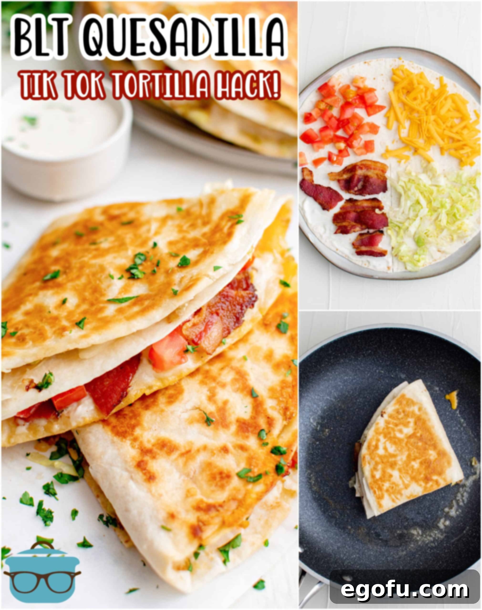 Collage of BLT Quesadilla showing step-by-step process photos and final image of cooked quesadillas.