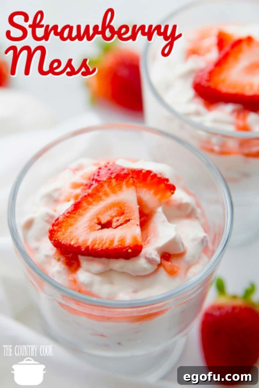 Strawberry Mess recipe from The Country Cook, a serving shown close up in a glass dessert jar.